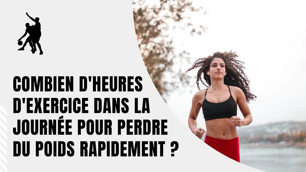 Combien d’heures de sport par jour pour maigrir vite ?